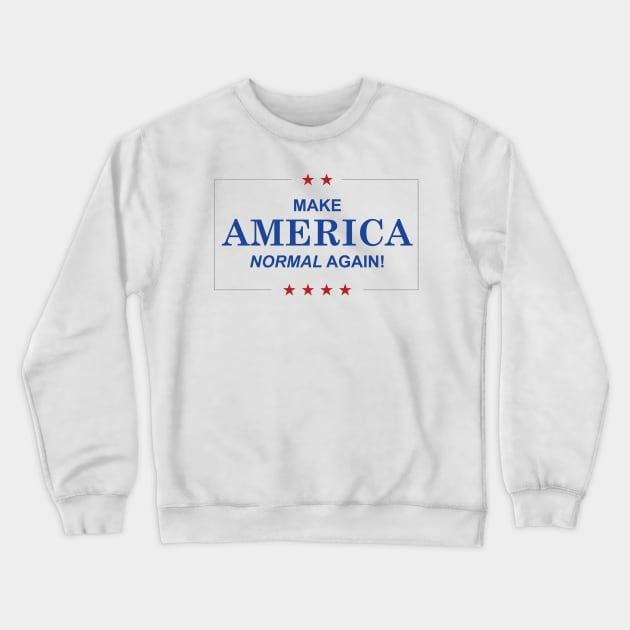 Make America Normal Again Crewneck Sweatshirt by ThreadsMonkey